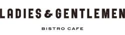 BISTRO CAFE LADIES & GENTLEMEN
